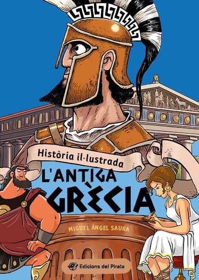 Història il·lustrada - L'antiga Grècia | 9788419912015 | Saura, Miguel Ángel | Botiga online La Carbonera