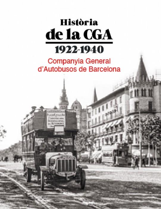 HISTÒRIA DE LA CGA. 1922-1940 | 9788419239013 | Companyia General d'Autobusos de Barcelona | Botiga online La Carbonera
