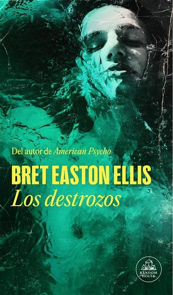 Los destrozos | 9788439741725 | Easton Ellis, Bret | Botiga online La Carbonera