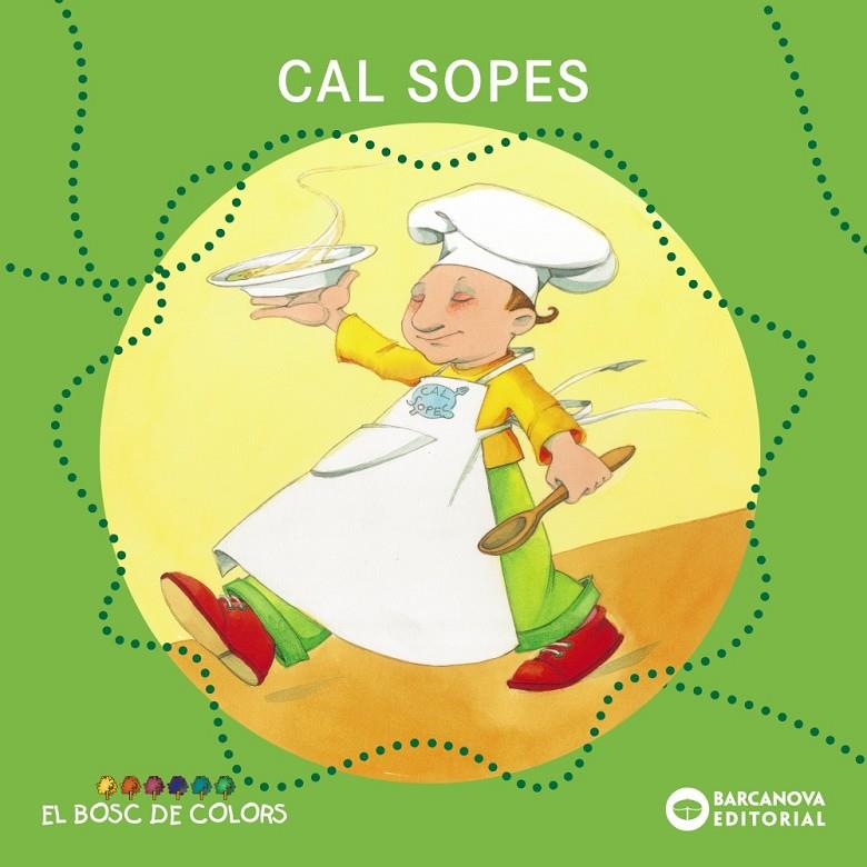 Cal Sopes | 9788448914134 | Baldó i Caba, Estel/Gil Juan, Rosa/Soliva Garriga, Maria | Botiga online La Carbonera
