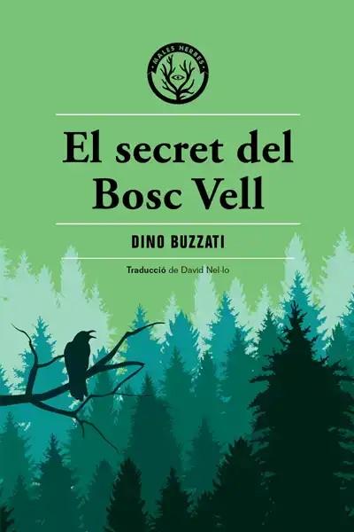 El secret del Bosc Vell | 9788412070576 | Buzzati, Dino | Botiga online La Carbonera