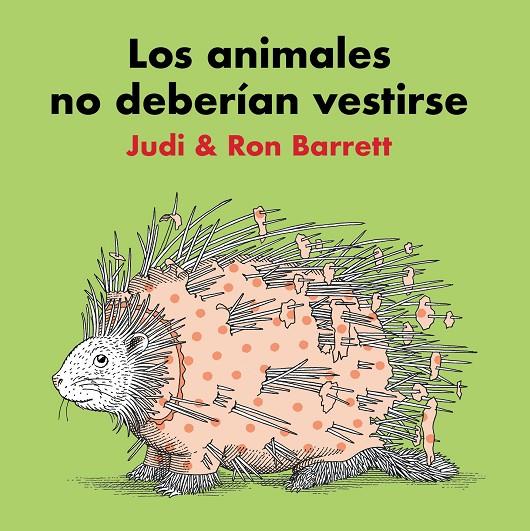 Los animales no deberían vestirse | 9788416427482 | Barrett, Judi/Barret, Ron | Botiga online La Carbonera