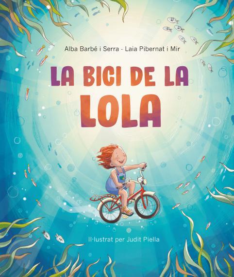 LA BICI DE LA LOLA | 9788418723629 | ALBA BARBE I SERRA | Botiga online La Carbonera