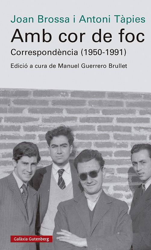 Amb cor de foc. Correspondència (1950-1991) | 9788419738042 | Brossa, Joan/Tàpies, Antoni | Botiga online La Carbonera