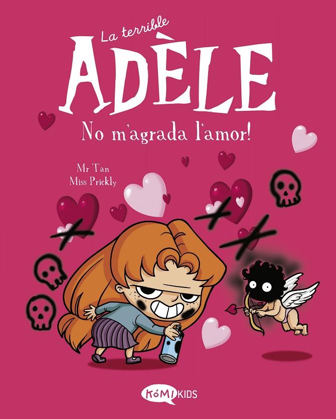 La terrible Adèle Vol.4 No m'agrada l'amor! | 9788412399714 | Mr Tan | Botiga online La Carbonera
