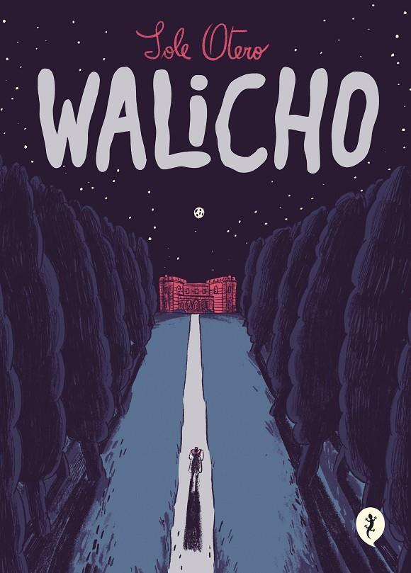 Walicho | 9788418621512 | Otero, Sole | Botiga online La Carbonera