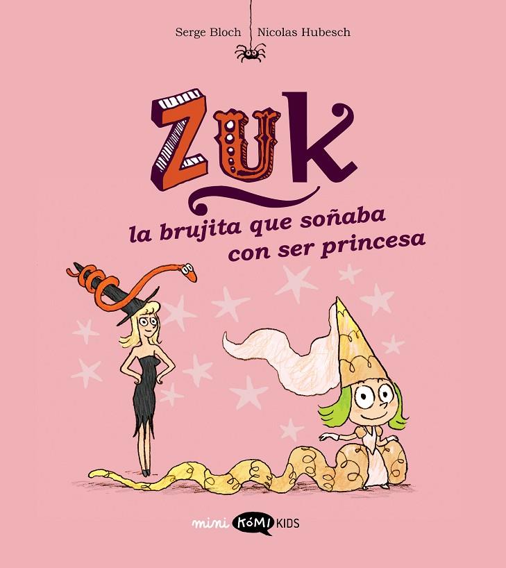 Zuk 3. La brujita que soñaba con ser princesa | 9788419183552 | Bloch, Serge | Botiga online La Carbonera