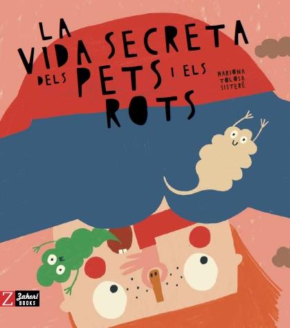 La vida secreta dels pets i els rots | 9788417374822 | Tolosa Sisteré, Mariona | Botiga online La Carbonera