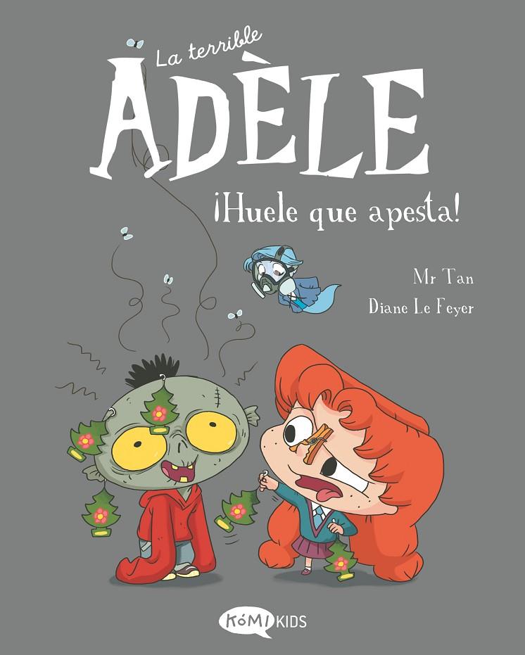 La terrible Adèle Vol.11 ¡Huele que apesta! | 9788419183491 | Mr Tan | Botiga online La Carbonera