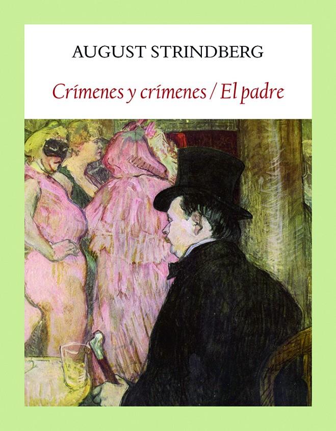 Crímenes y crímenes / El padre | 9788494810473 | Strindberg, August | Botiga online La Carbonera