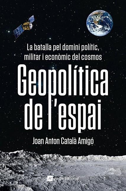 Geopolítica de l'espai | 9788419017475 | Català Amigó, Joan Anton | Botiga online La Carbonera