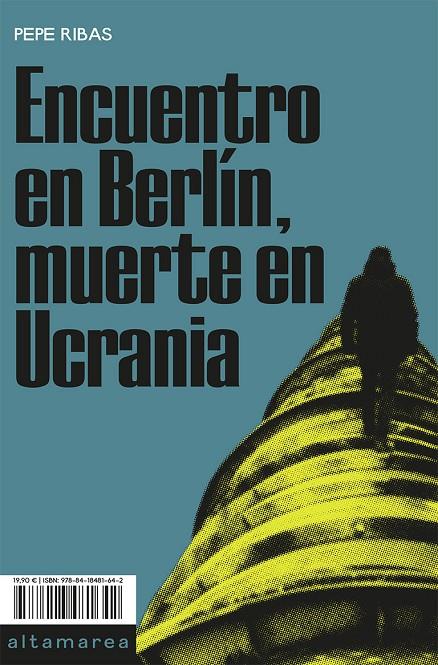 Encuentro en Berlín, muerte en Ucrania | 9788418481642 | Ribas, Pepe | Botiga online La Carbonera
