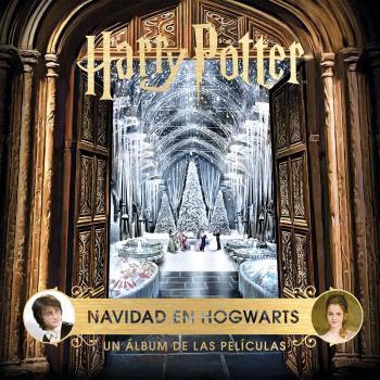 HARRY POTTER: NAVIDAD EN HOGWARTS. UN ALBUM DE LAS PELICULAS | 9788467946819 | JODY REVENSON | Botiga online La Carbonera
