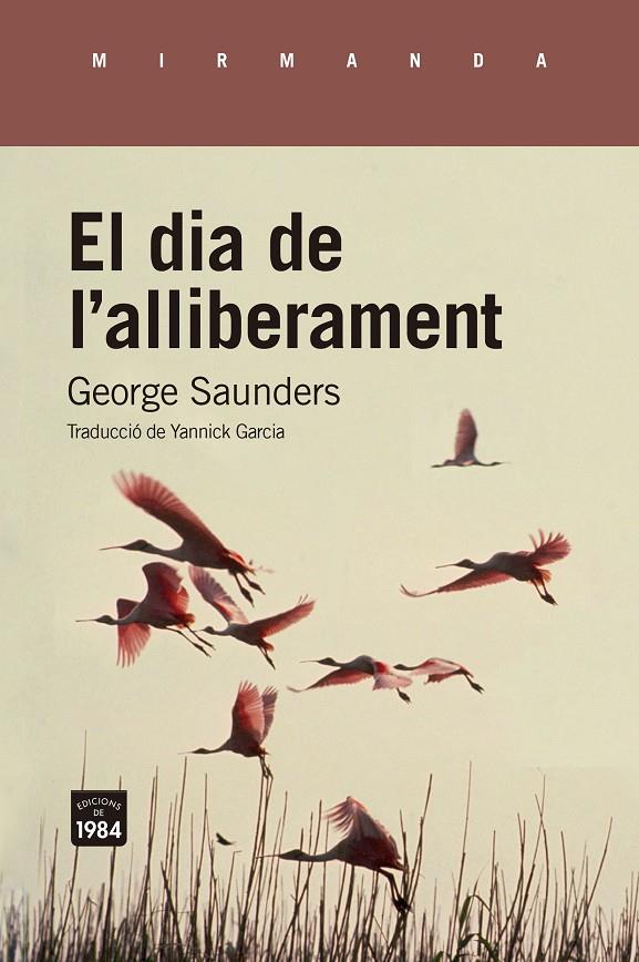 El dia de l'alliberament | 9788418858673 | Saunders, George | Botiga online La Carbonera