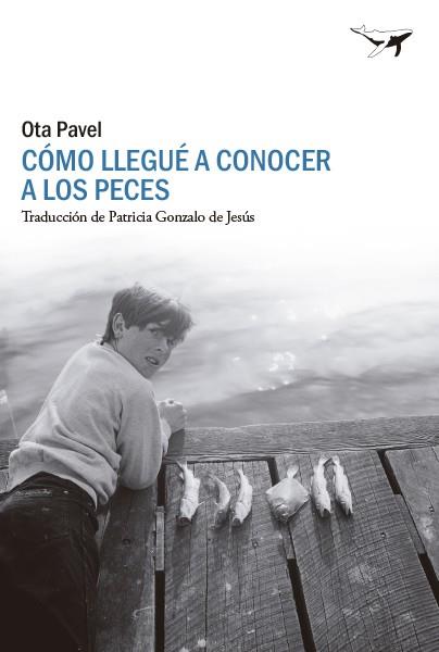Como llegué a conocer a los peces | 9788412619447 | Pavel, Ota | Botiga online La Carbonera