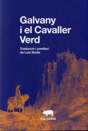 Galvany i el Cavaller Verd | 9788412394399 | ANÒNIM | Botiga online La Carbonera