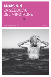 La seducció del Minotaure | 9788494524950 | Nin, Anaïs | Botiga online La Carbonera