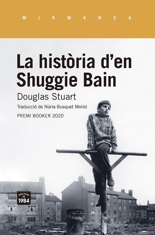 La història d'en Shuggie Bain | 9788416987955 | Stuart, Douglas | Botiga online La Carbonera