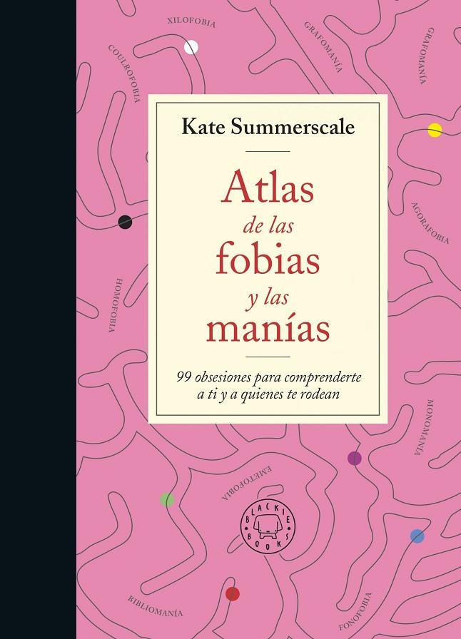 Atlas de las fobias y las manías | 9788419172914 | Summerscale, Kate | Botiga online La Carbonera