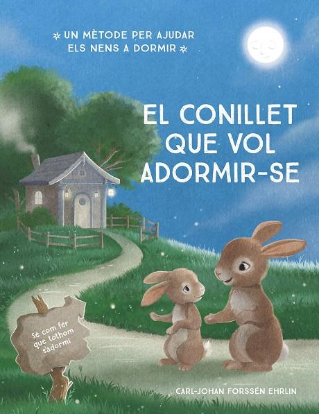 El conillet que vol adormir-se | 9788448866686 | Forssén Ehrlin, Carl-Johan | Botiga online La Carbonera