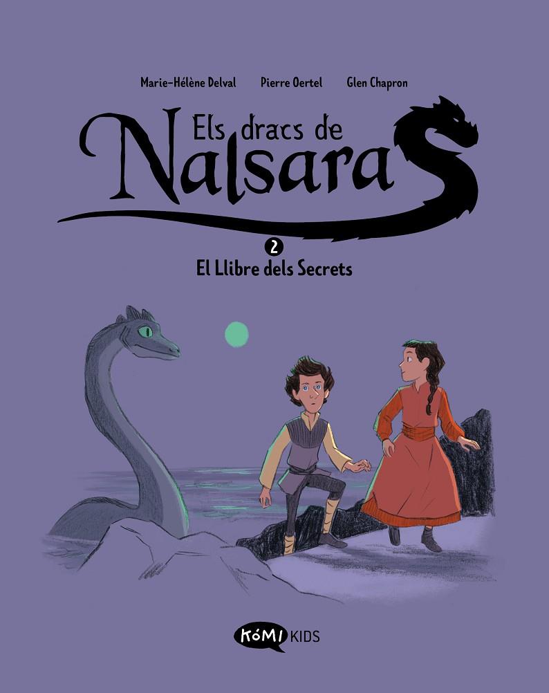 Els Dracs de Nalsara 2 El Llibre dels Secrets | 9788419183637 | Delval, Marie-Hélène/Oertel, Pierre | Botiga online La Carbonera