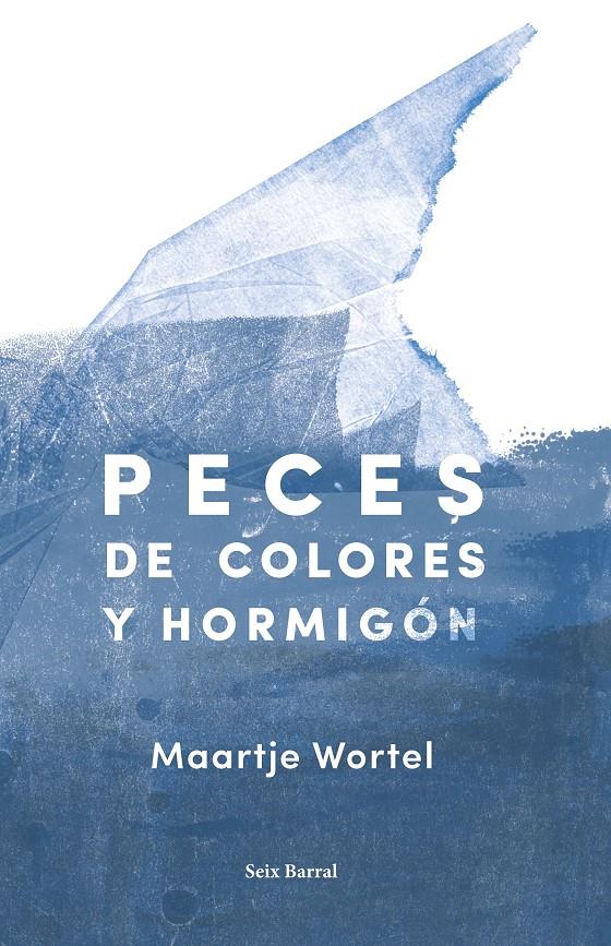 Peces de colores y hormigón | 9788432234224 | Wortel, Maartje | Botiga online La Carbonera