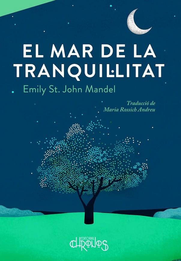 EL MAR DE LA TRANQUIL·LITAT | 9788412498035 | ST. JOHN MANDEL, EMILY | Botiga online La Carbonera
