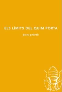Els límits del Quim Porta | 9788494833243 | Pedrals, Josep | Botiga online La Carbonera