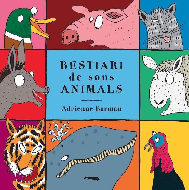 Bestiari de sons animals | 9788494990434 | Barman, Adrianne | Botiga online La Carbonera