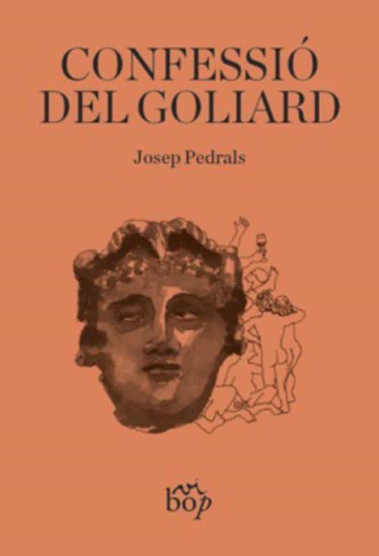Confessió del goliard | 9788412324068 | Pedrals, Josep | Botiga online La Carbonera