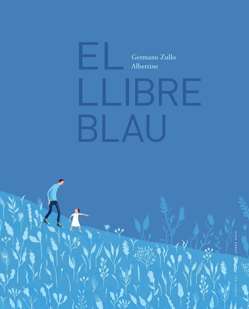 El llibre blau | 9788412570588 | Zullo, Germano/Albertine | Botiga online La Carbonera