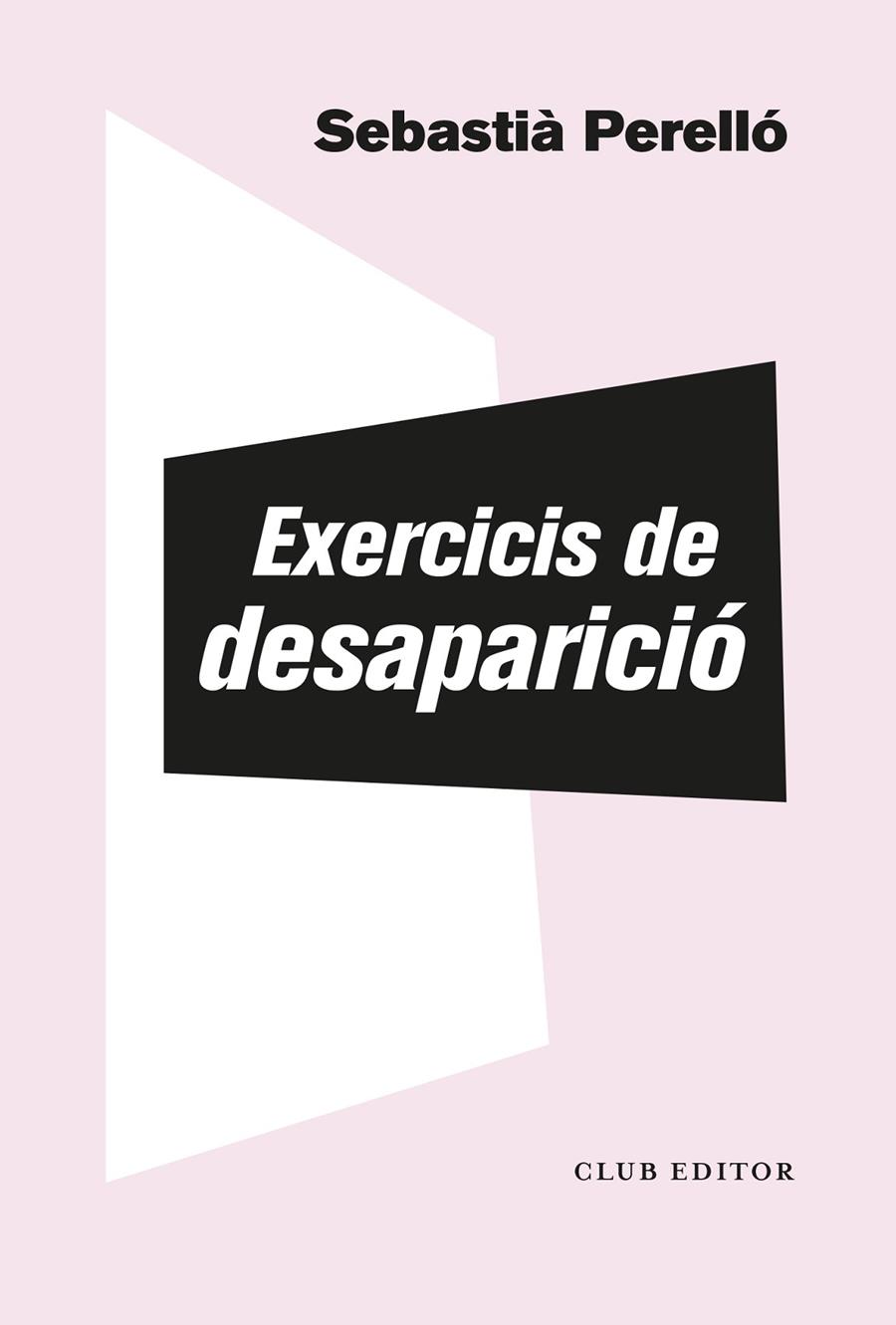 Exercicis de desparició | 9788473294102 | Perelló, Sebastià | Botiga online La Carbonera
