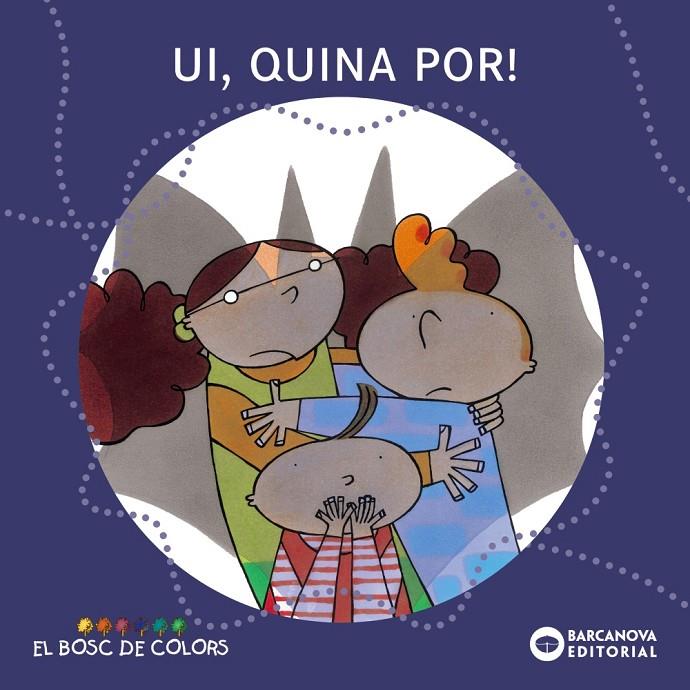 Ui, quina por! | 9788448914165 | Baldó, Estel/Gil, Rosa/Soliva, Maria | Botiga online La Carbonera