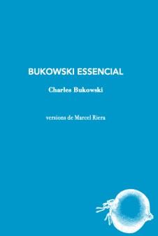 Bukowski Essencial | 9788412577488 | Bukowski, Charles | Botiga online La Carbonera