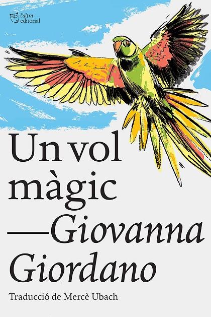 Un vol màgic | 9788412438215 | Giordano, Giovanna | Botiga online La Carbonera