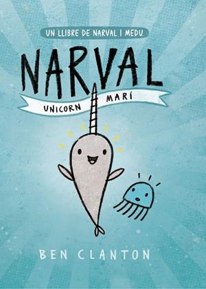 Narval. Unicorn Marí | 9788426145123 | Clanton, Ben | Botiga online La Carbonera
