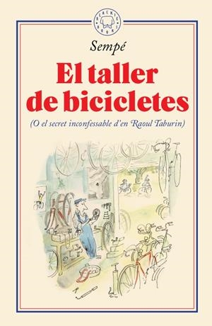 El taller de bicicletes | 9788417552435 | Sempé, Jean-Jacques | Botiga online La Carbonera
