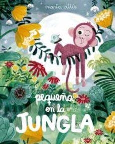 Pequeña en la jungla | 9788416290864 | Altés, Marta | Botiga online La Carbonera