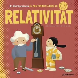 El meu primer llibre de Relativitat | 9788426145628 | Kaid-Salah Ferrón, Sheddad | Botiga online La Carbonera