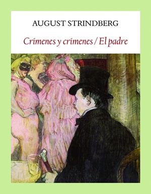 Crímenes y crímenes / El padre | 9788494810473 | Strindberg, August | Botiga online La Carbonera