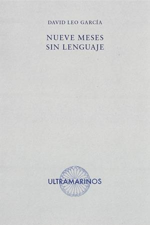 Nueve meses sin lenguaje | 9788494520877 | Leo García, David | Botiga online La Carbonera