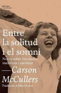 Entre la solitud i el somni | 9788494655692 | McCullers, Carson | Botiga online La Carbonera