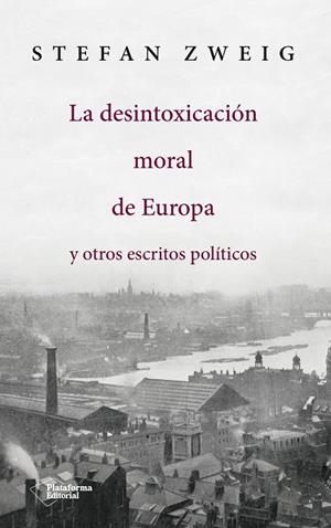 La desintoxicación moral de Europa | 9788417114145 | Zweig, Stefan | Botiga online La Carbonera
