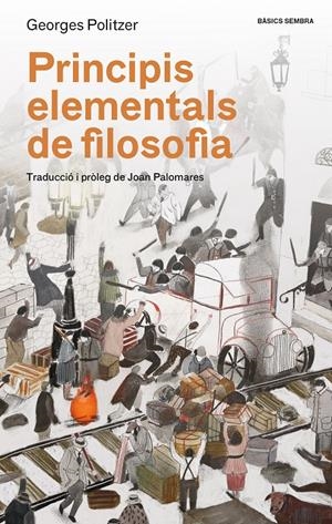 Principis elementals de filosofia | 9788416698479 | Politzer, Georges | Botiga online La Carbonera