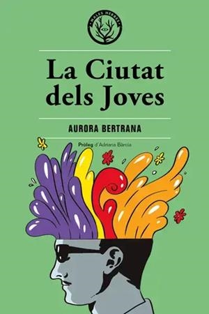 La Ciutat dels Joves | 9788494917059 | Bertrana Salazar, Aurora | Botiga online La Carbonera