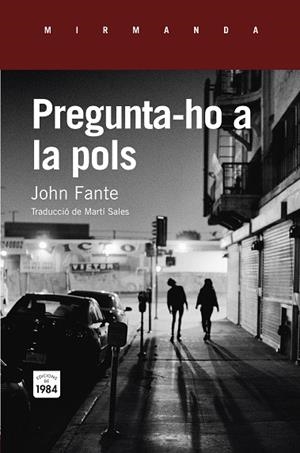 Pregunta-ho a la pols | 9788415835820 | Fante, John | Botiga online La Carbonera