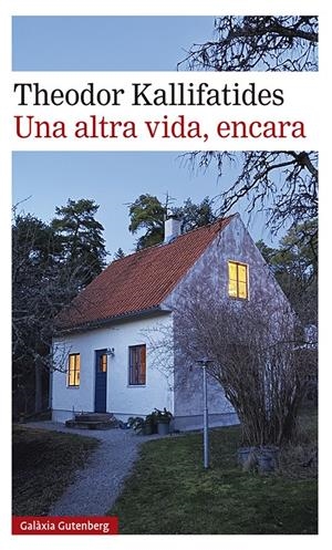 Una altra vida, encara | 9788417971823 | Kallifatides, Theodor | Botiga online La Carbonera