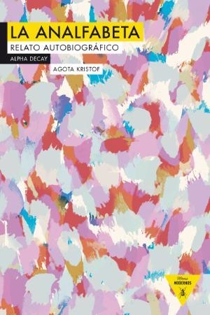 LA ANALFABETA | 9788492837847 | Kristof, Agota | Botiga online La Carbonera
