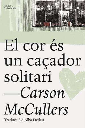 El cor és un caçador solitari | 9788494655661 | McCullers, Carson | Botiga online La Carbonera