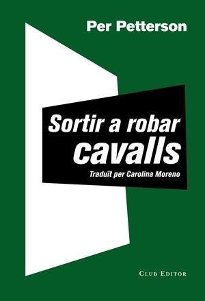 Sortir a robar cavalls | 9788473292030 | Petterson, Per | Botiga online La Carbonera